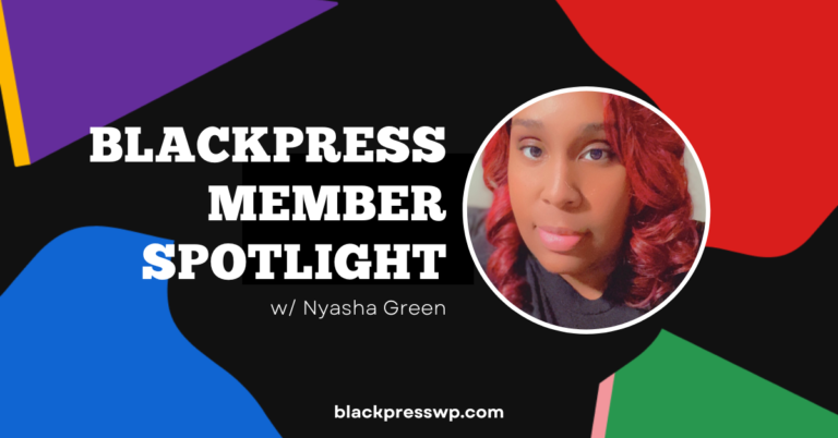 Nyasha Green: BlackPress Member Spotlight
