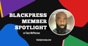 BlackPress member, Gary McPherson